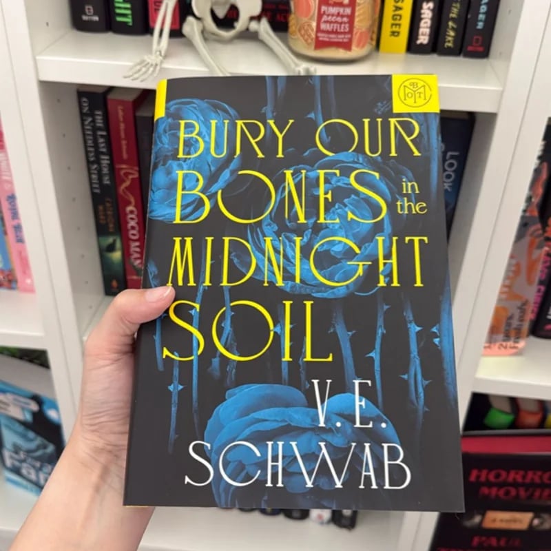 Bury Our Bones in Midnight Soil by VE Schwab